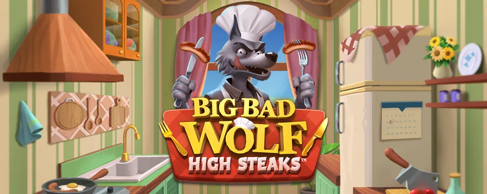 Big Bad Wolf: High Steaks