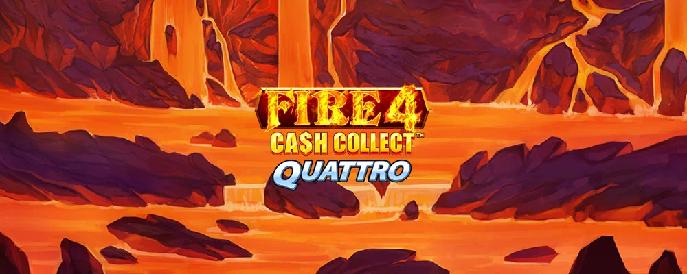 Fire 4: Cash Collect Quattro Free Slot