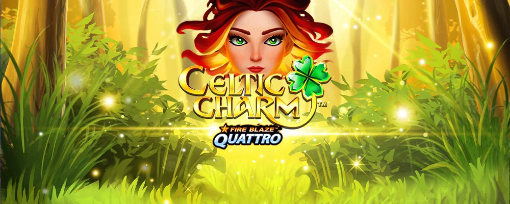 Fire Blaze Quattro: Celtic Charm Free Slot