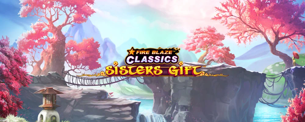 Fire Blaze: Sisters Gift Free Slot
