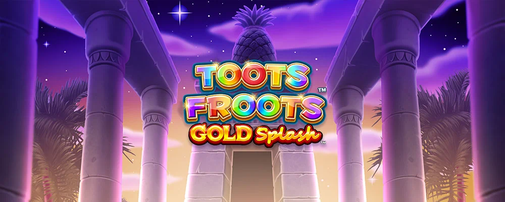 Gold Splash: Toots Froots