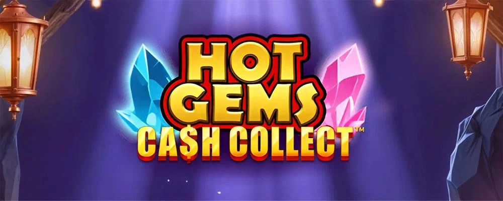 Hot Gems: Cash Collect Free Slot