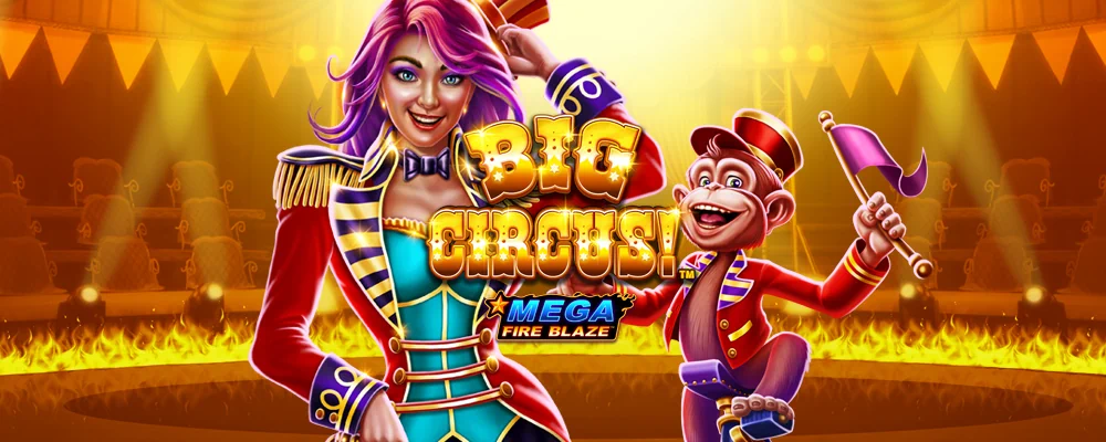 Mega Fire Blaze: Big Circus! Free Slot