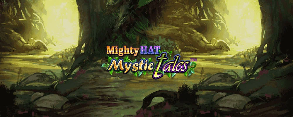Mighty Hat: Mystic Tales Free Slot