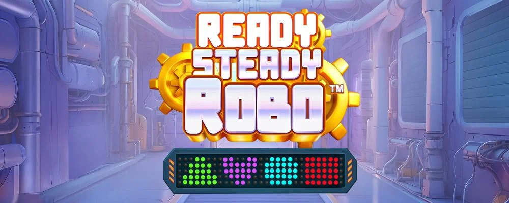 Ready,Steady,Robo Free Slot