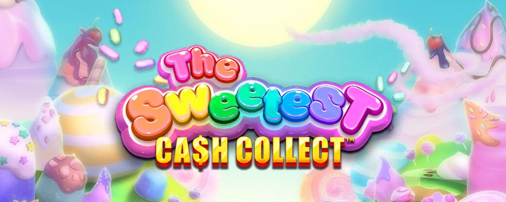 The Sweetest: Cash Collect - Playtech Demo