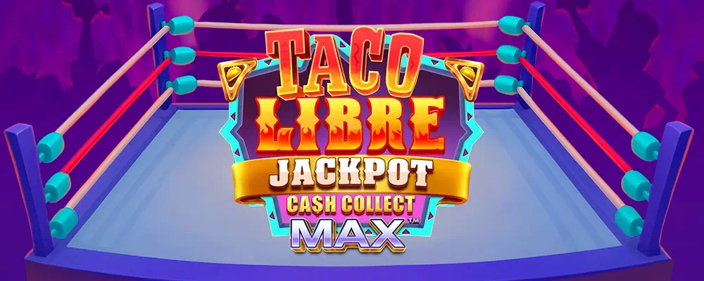 Taco Libre Jackpot: Cash Collect Max Free Slot